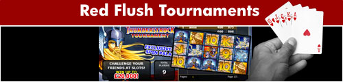 Red Flush Slot Tournaments