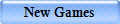 New Games